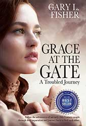 Grace at the Gate by Gary L Fisher