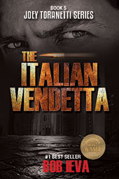 The Italian Vendetta, book 5 by Bob Ieva
