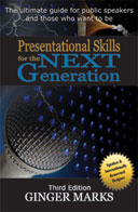 Presentational Skills for the Next Generation by Ginger Marks