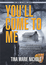 You'll Come to Me - Dusk to Dawn Series, book 1