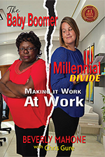 The Baby Boomer Millennial Divide by author Beverly Mahone