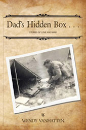 Dad's Hidden Box by Wendy VanHatten