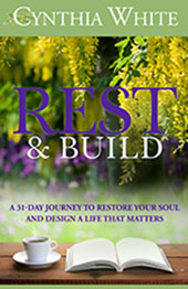 Rest & Build by Cynthia White