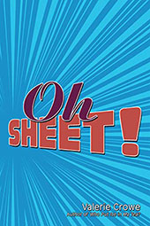 Oh Sheet! by Valerie Crowe