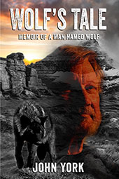 A Wolf's Tale by John York