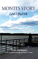 Monti's Story: Love Lifted Me by Trish Harleston, Revb